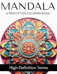 MANDALA: A Meditation Coloring Book