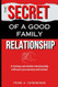 THE SECRET OF A GOOD FAMILY RELATIONSHIP