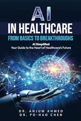 AI IN HEALTHCARE - FROM BASICS TO BREAKTHROUGHS