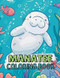Manatee Coloring Book