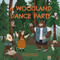 A Woodland Dance Party