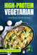 High-Protein Vegetarian Cookbook for Beginners