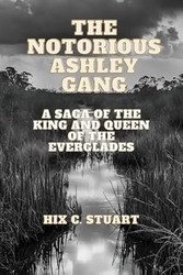The Notorious Ashley Gang