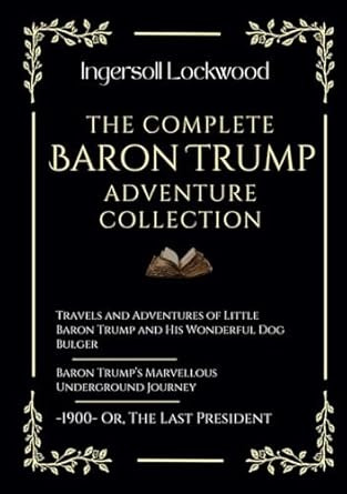 The Complete Baron Trump Adventure Collection