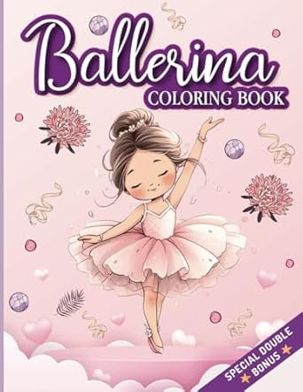 Ballerina Coloring Book for Girls ages 4-8