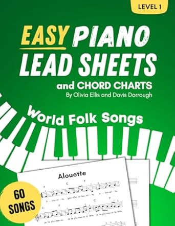 Easy Piano Lead Sheets and Chord Charts Level 1