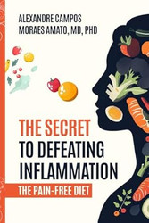 The Secret to Defeating Inflammation: The Pain-Free Diet