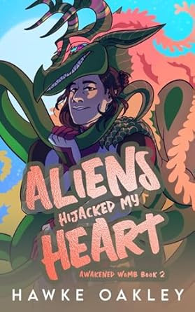 Aliens Hijacked My Heart