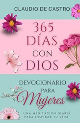 Devocionario Catolico para Mujeres / Un ano con Dios /