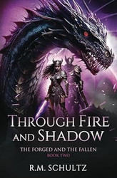 Through Fire and Shadow: Epic Fantasy