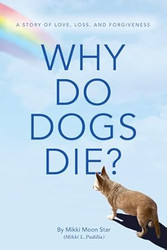 Why Do Dogs Die?