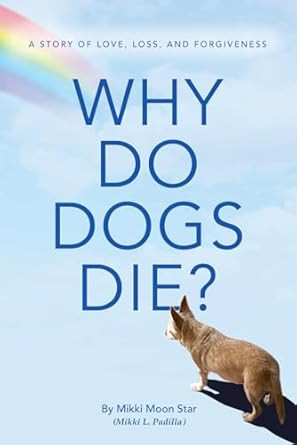 Why Do Dogs Die?