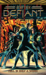 Star Trek: Defiant Vol. 3: Hell Is Only A Word