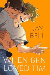 When Ben Loved Tim (He Loved Him)