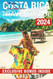 Costa Rica Travel Guide 2024