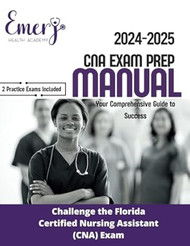 2024-2025 CNA Exam Prep Manual