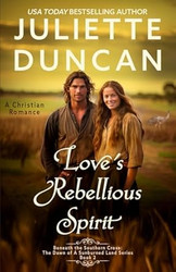 Love's Rebellious Spirit