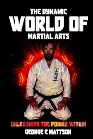 The Dynamic World of Martial Arts