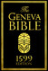 The Geneva Bible - 1599 Complete Edition Old & New Testament