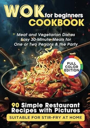 WOK Cookbook for Beginners
