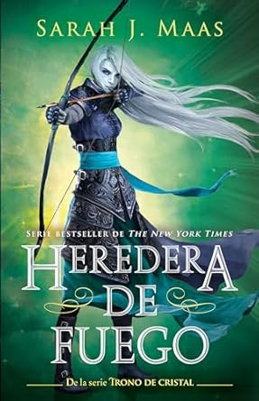 Heredera del fuego / Heir of Fire (Trono de Cristal /