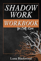 Shadow Work Workbook for Self-Love