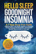 Hello Sleep Goodnight Insomnia