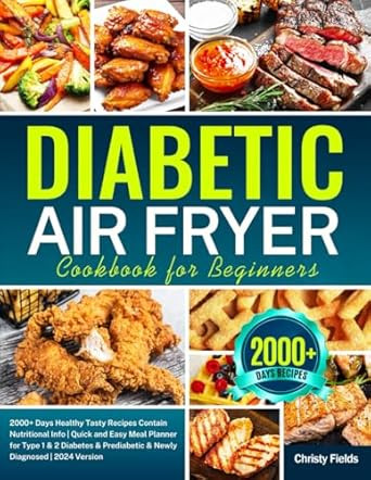 Diabetic Air Fryer Cookbook for Beginners 2000+ Days