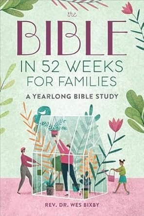 The Bible in 52 Weeks for Families