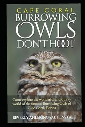 Cape Coral Burrowing Owls Don't Hoot