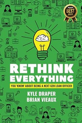 Rethink Everything You Know About Being A "Next Gen" Loan