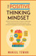 The Positive Thinking Mindset