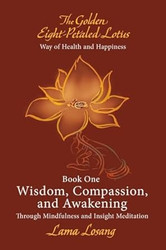 Book One: Wisdom Compassion and Awakening: Through