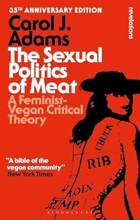 The Sexual Politics of Meat 35th