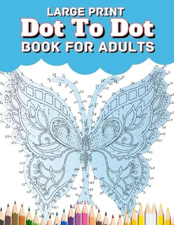 Large Print Dot To Dot Book For Adults