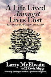 A Life Lived Amongst Lives Lost