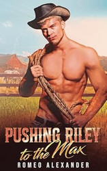 Pushing Riley to the Max