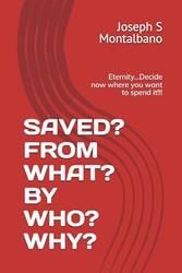 SAVED? FROM WHAT? BY WHO? WHY?