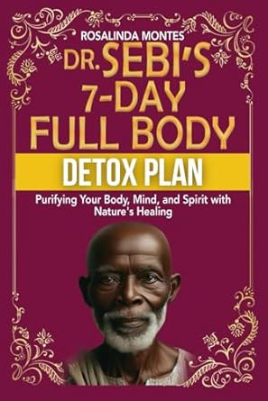 DR. SEBIS 7-DAY FULL-BODY DETOX PLAN