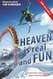 Heaven is real and FUN New 2024 Edition