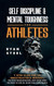 Self Discipline & Mental Toughness for Athletes