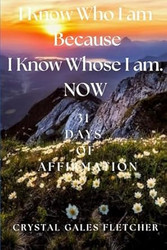 I Know Who I am Because I Know Who's I am