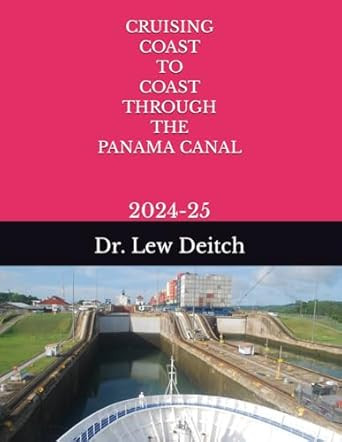 Cruising Coast to Coast Through the Panama Canal
