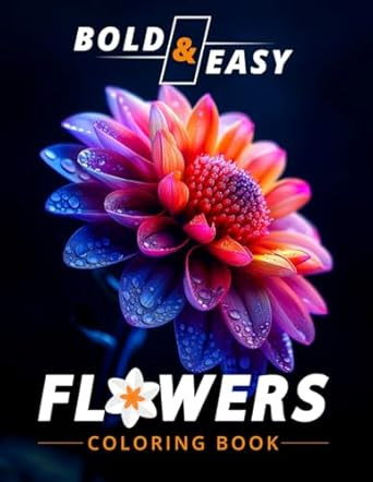 Bold and Easy Flowers Coloring Book