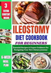 Ileostomy Diet Cookbook for Beginners