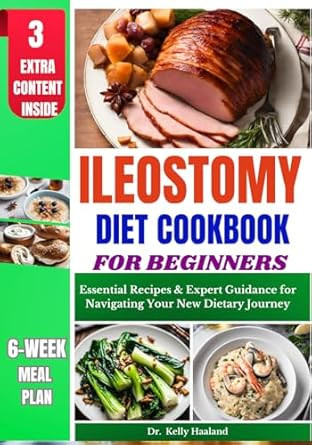 Ileostomy Diet Cookbook for Beginners