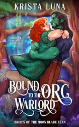 Bound to the Orc Warlord: A Monster Fantasy Romance