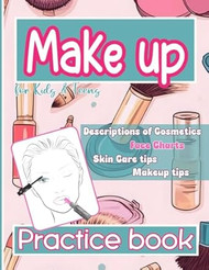 Makeup Practice Book for Kids & Teens
