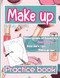 Makeup Practice Book for Kids & Teens
