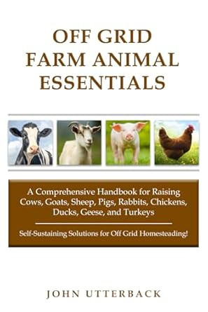 Off Grid Farm Animal Essentials